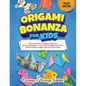 Origami Bonanza For Kids: Value Edition: 150+ Easy Paper Folding Projects For Absolute Beginners - How To Make Origami Animals, Flowers, Boxes, Fidget - Paperback