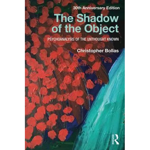 The Shadow of the Object: Psychoanalysis of the Unthought Known - Paperback