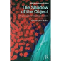 The Shadow of the Object: Psychoanalysis of the Unthought Known - Paperback