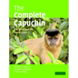 The Complete Capuchin: The Biology of the Genus Cebus - Paperback