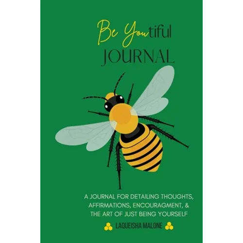 Be Youtiful Journal: A Gratitude Prayer Journal/Diary To Express and Understand Your Feelings (Green) - Paperback