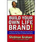Build Your Own Life Brand!: A Powerful Strategy to Maximize Your Potential and Enhance Your Value for Ultimate Achievement - Paperback