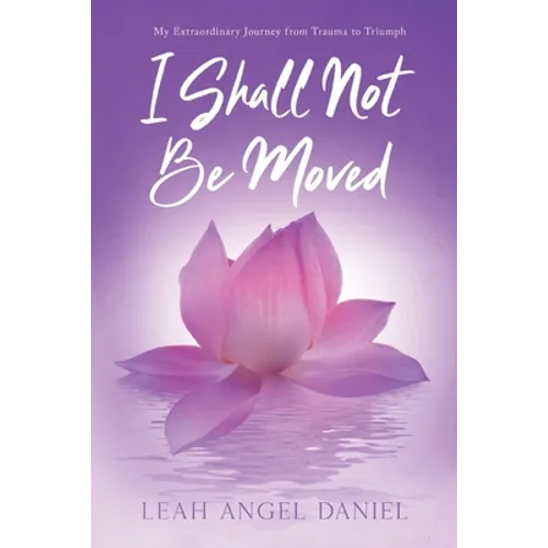 I Shall Not Be Moved - Paperback