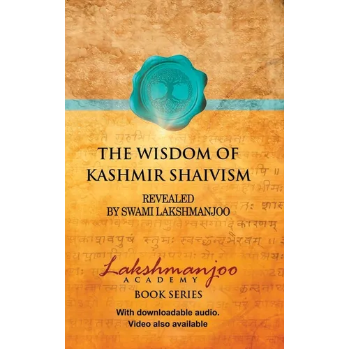 The Wisdom of Kashmir Shaivism - Hardcover