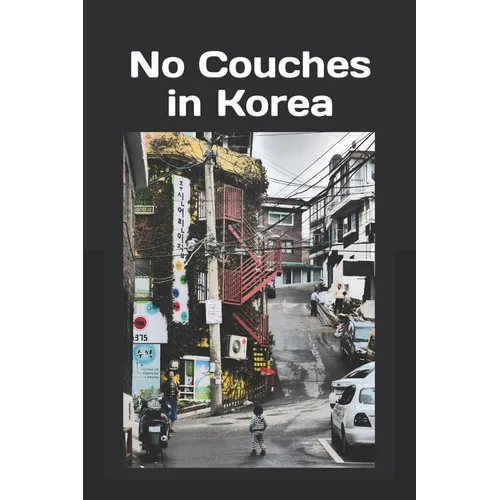 No Couches in Korea - Paperback