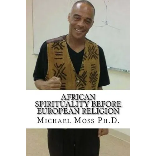 African Spirituality Before European Religion - Paperback