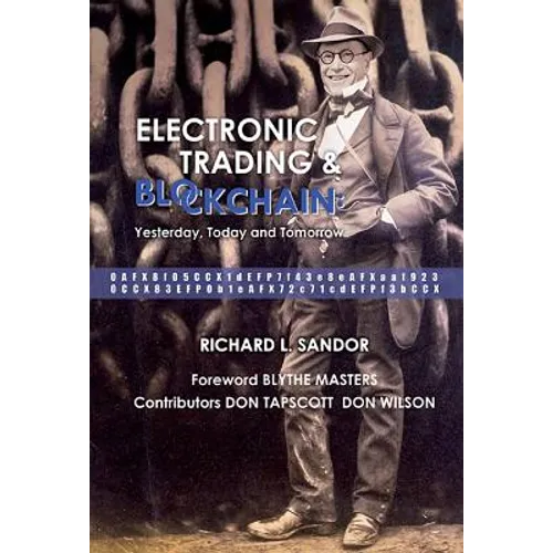 Electronic Trading and Blockchain: Yesterday, Today and Tomorrow - Hardcover
