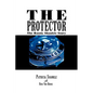 The Protector: The Randy Shankle Story - Hardcover