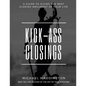 Kick-Ass Closings: A Guide to Giving the Best Closing Argument of Your Life - Paperback