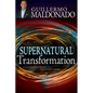 Supernatural Transformation: Change Your Heart Into God's Heart - Paperback