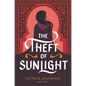 The Theft of Sunlight - Hardcover