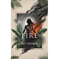 Out of the Fire - Paperback