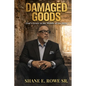 Damaged Goods: God's Grace in the Middle of the Mess - Paperback