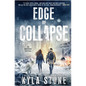 Edge of Collapse: A Survival Thriller - Paperback