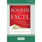 Boards That Excel: Candid Insights and Practical Advice for Directors [16 Pt Large Print Edition] - Paperback