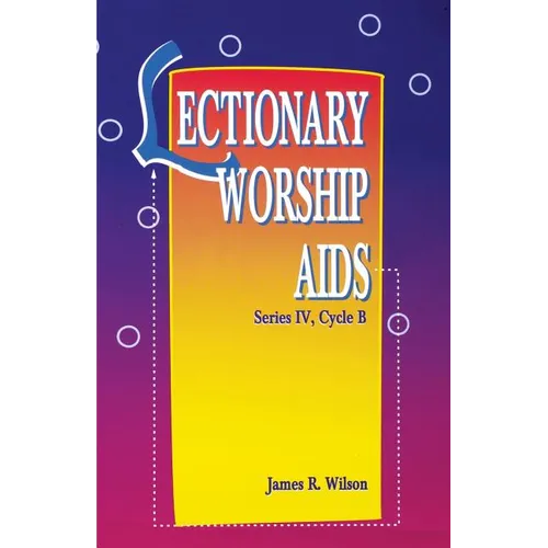 Lectionary Worship AIDS, Series IV, Cycle B - Paperback