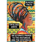 Blacks Facts: An Ultimate Primer to the Historical and the Hysterical - Paperback