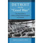 Detroit and the Good War: The World War II Letters of Mayor Edward Jeffries and Friends - Hardcover