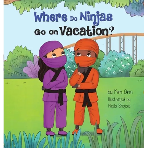 Where Do Ninjas Go on Vacation? - Hardcover
