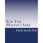 For The Master's Sake - Paperback
