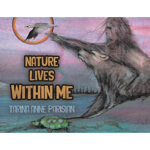 Nature Lives Within Me - Paperback