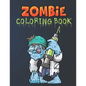 Zombie Coloring Book: Everyone Coloring Book For Adults, Teens, and Zombie Lover Gorgeous Zombie, Relaxing and Inspiration - Paperback