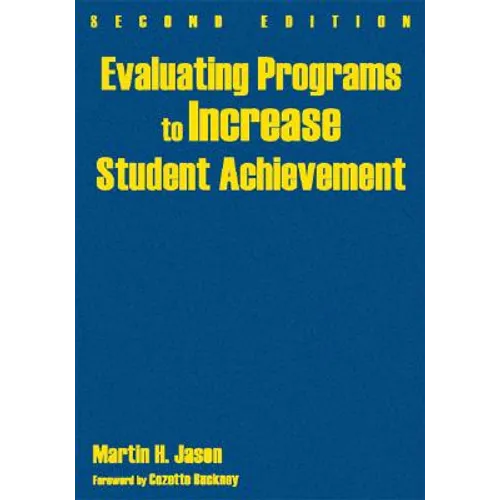 Evaluating Programs to Increase Student Achievement - Hardcover