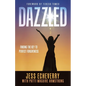 Dazzled: Finding the Key to Perfect Forgiveness - Paperback