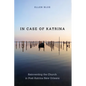 In Case of Katrina: Reinventing the Church in Post-Katrina New Orleans - Paperback
