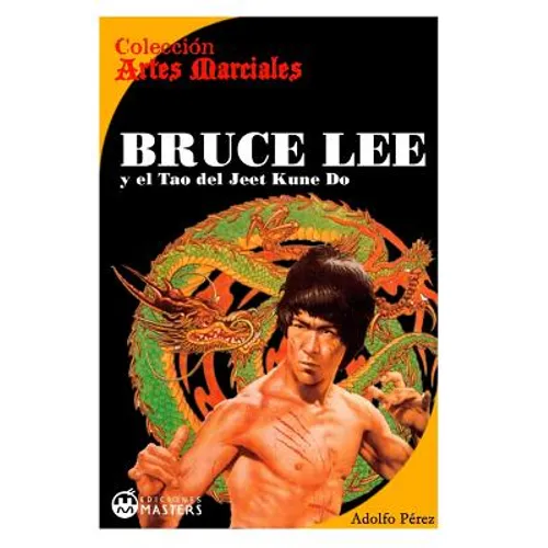 Bruce Lee: y el Tao del Jeet KUne Do - Paperback