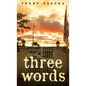 Three Words - Hardcover