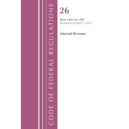 Code of Federal Regulations, Title 26 Internal Revenue 1.851-1.907, Revised as of April 1, 2021 - Paperback