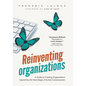 Reinventing Organizations: A Guide to Creating Organizations Inspired by the Next Stage in Human Consciousness - Hardcover