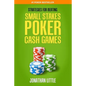 Strategies for Beating Small Stakes Poker Cash Games - Paperback