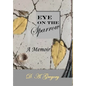 Eye on the Sparrow: A Memoir - Hardcover