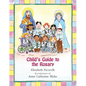 Child's Guide to the Rosary - Hardcover