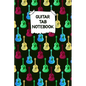 Guitar Tab Notebook: Designed By And For Guitar Players - Great For Composition, Songwriting and Live Performance - Paperback