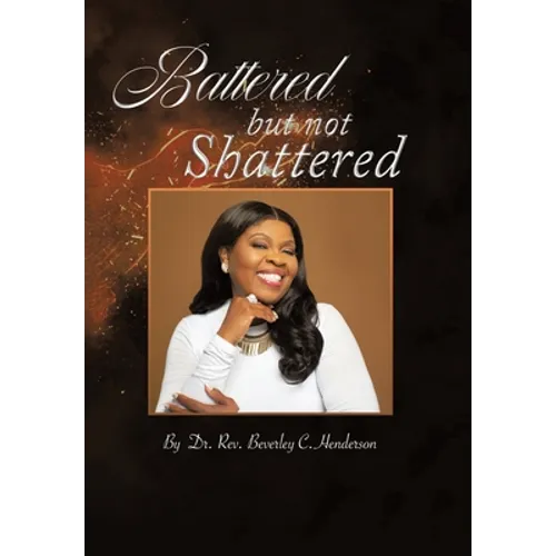 Battered but Not Shattered - Hardcover