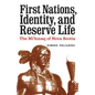 First Nations, Identity, and Reserve Life: The Mi'kmaq of Nova Scotia - Hardcover