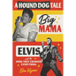 A Hound Dog Tale: Big Mama, Elvis, and the Song That Changed Everything - Hardcover