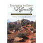 Learning to Love Differently: a healing pathway for families of addicts - Paperback