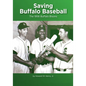 Saving Buffalo Baseball: 1956 Buffalo Bisons - Paperback