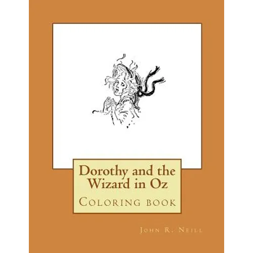 Dorothy and the Wizard in Oz: Coloring book - Paperback