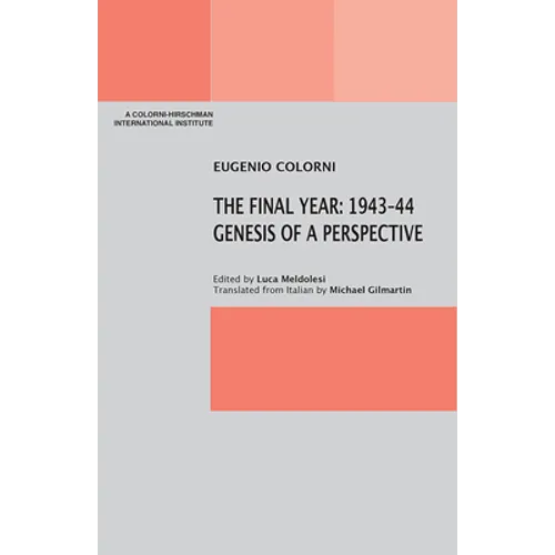 The Final Year: 1943-44. Genesis of a Perspective - Paperback