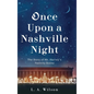 Once Upon a Nashville Night: The Story of Mr. Harvey's Nativity Scene - Hardcover