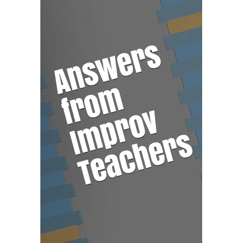 Answers from Improv Teachers - Paperback