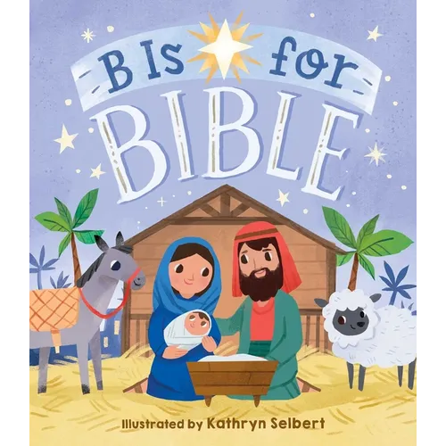 B Is for Bible - Board Book