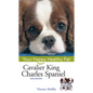 Cavalier King Charles Spaniel: Your Happy Healthy Pet - Hardcover
