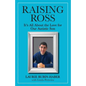 Raising Ross: It's All About the Love for Our Autistic Son - Paperback
