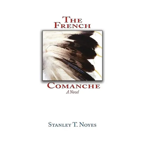 The French Comanche - Paperback